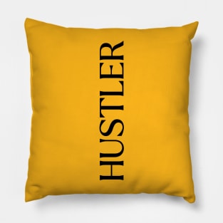 Hustle in Style: Typographic 'Hustler' Artwork - Hustler Pillow