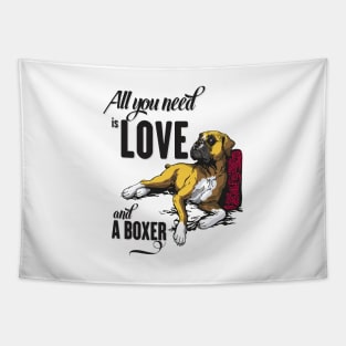 All You Need is Love and a Boxer Tapestry