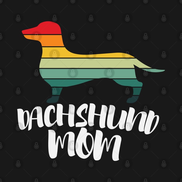 Dachshund Mom Funny Dog Mom Mothers Day by busines_night