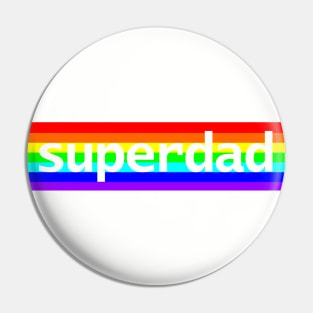 Superdad Typography Dad Rainbow for Fathers Day Pin