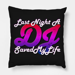 1980's Series: Last Night a DJ Saved My Life Pillow