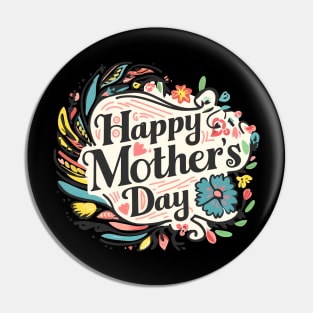 Happy mothers day, fun flowers vintage print shirt Pin