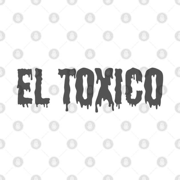 El Toxico by Cooltura Vibez