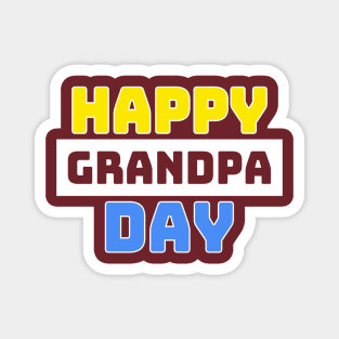 Happy Grandpa Day Magnet