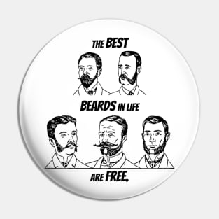 The Best Beards in Life Pin