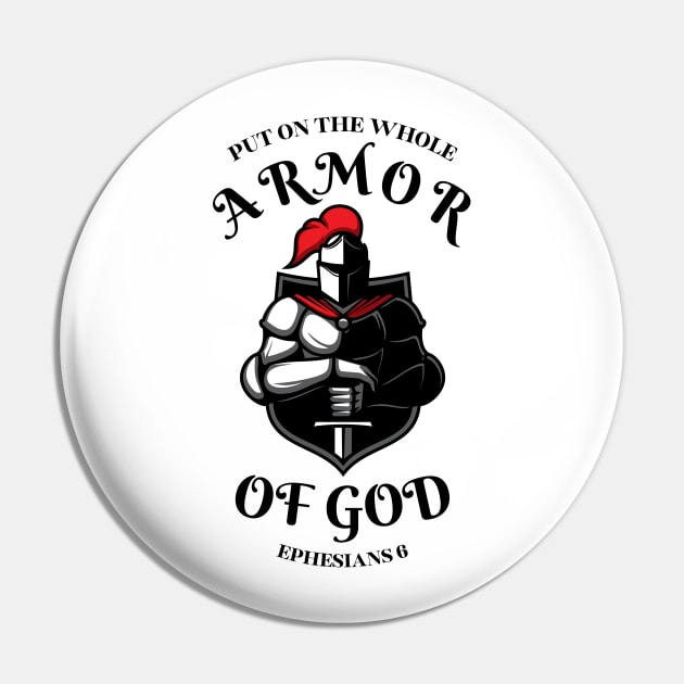 PUT ON THE WHOLE ARMOR OF GOD Pin by Faith & Freedom Apparel 