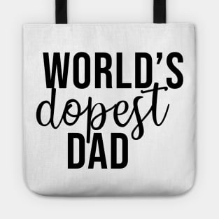 World's dopest dad Tote