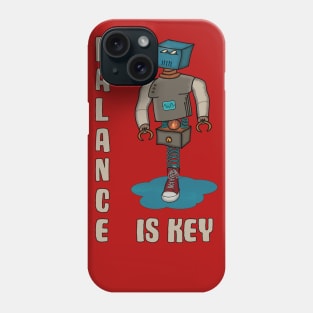 Balance is Key Funny Robot Phone Case