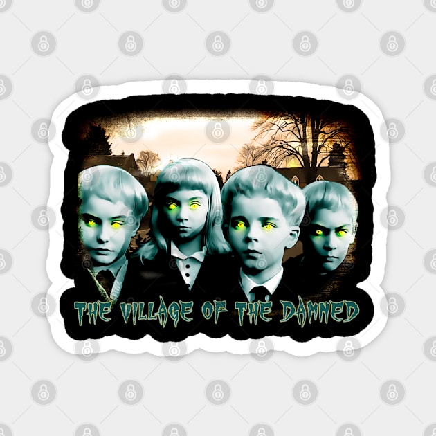 The Village Of The Damned Magnet by HellwoodOutfitters