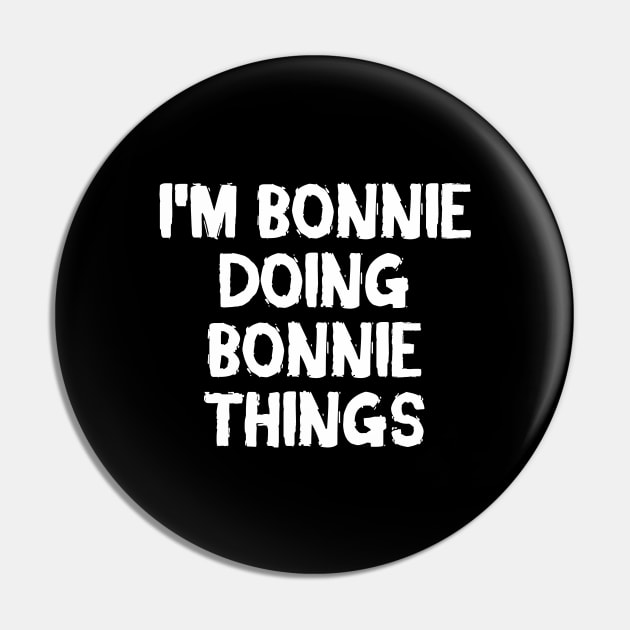 I'm Bonnie doing Bonnie things Pin by hoopoe