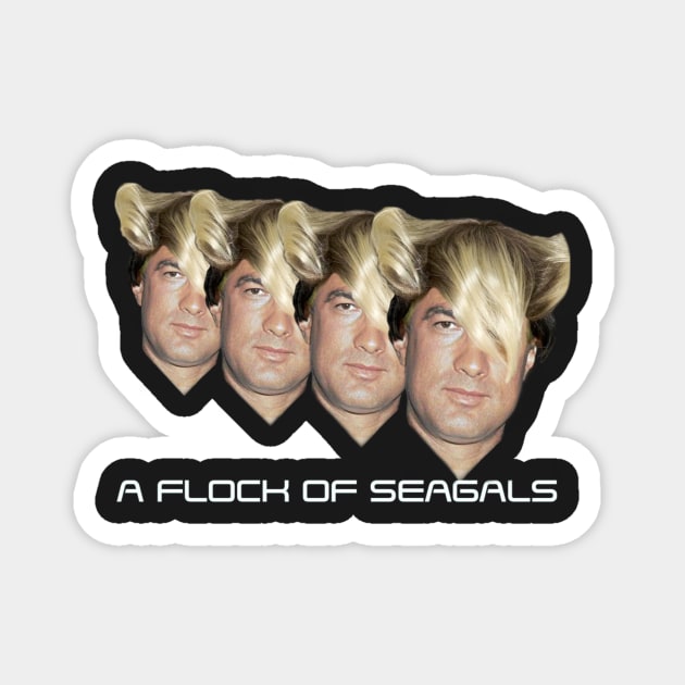 A Flock of Seagals Magnet by WatchTheSky