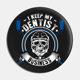 Hockey Keeps Dentists in Business Pin