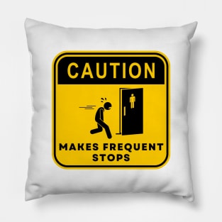 Caution Makes Frequent Stops 04 Pillow