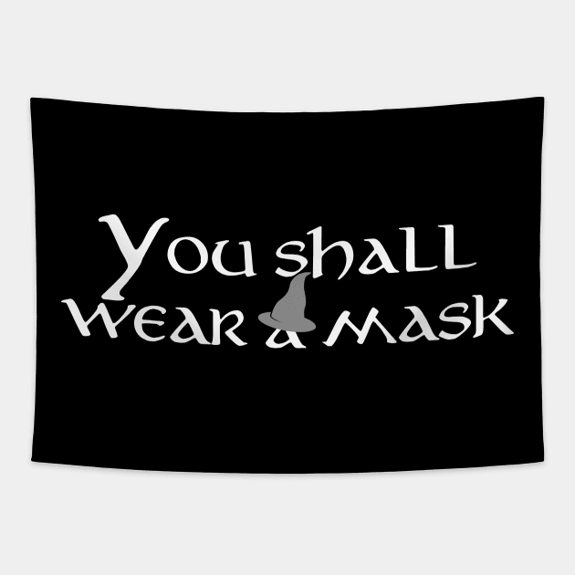 You shall wear a mask Tapestry by shippingdragons