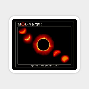 Solar Eclipse Frozen in Time 5 Stages April 08 - 2024 Print Magnet