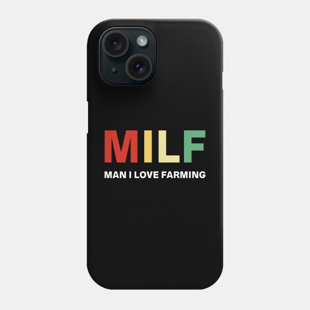 Milf Man I Love Farming Vintage Shirt Funny Farm Lover Gift Phone Case by Alana Clothing