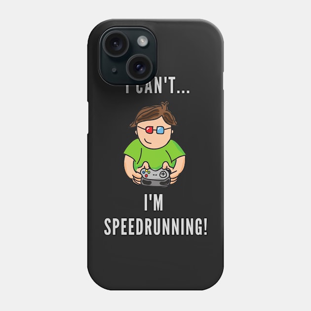 cant speedrunning Phone Case by Prairie Ridge Designs