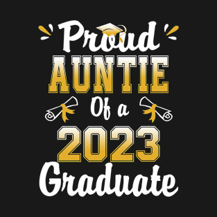 Proud auntie of a class of 2023 graduate senior graduation T-Shirt