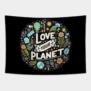 Love Your Mother Earth Nature Planet Cute Environmentalist Tapestry