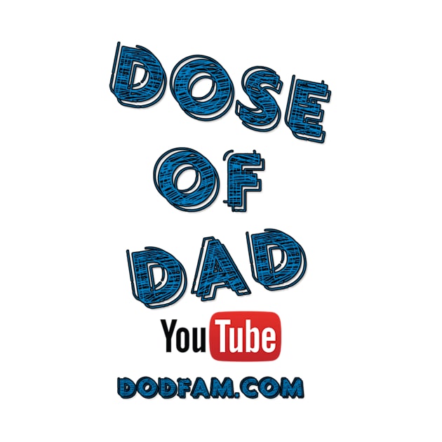 Basic Dose of Dad by DoseOfDad