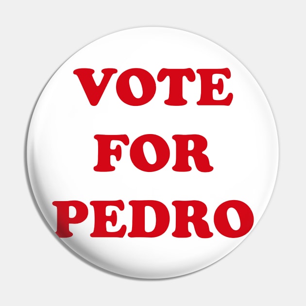 Vote fpr Pedro (type) Pin by DavidLoblaw