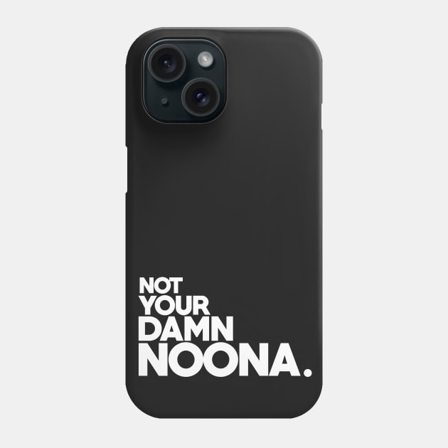 Not Your Noona Phone Case by BestKoreaShop