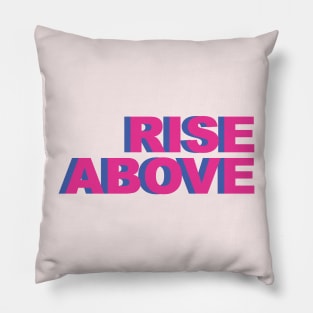 Rise Above Pillow