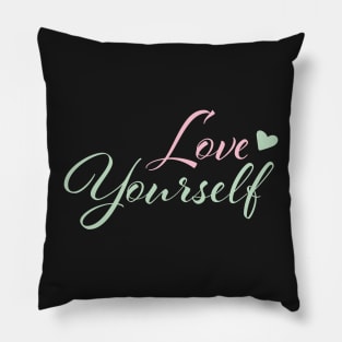 Love yourself affirmation Pillow