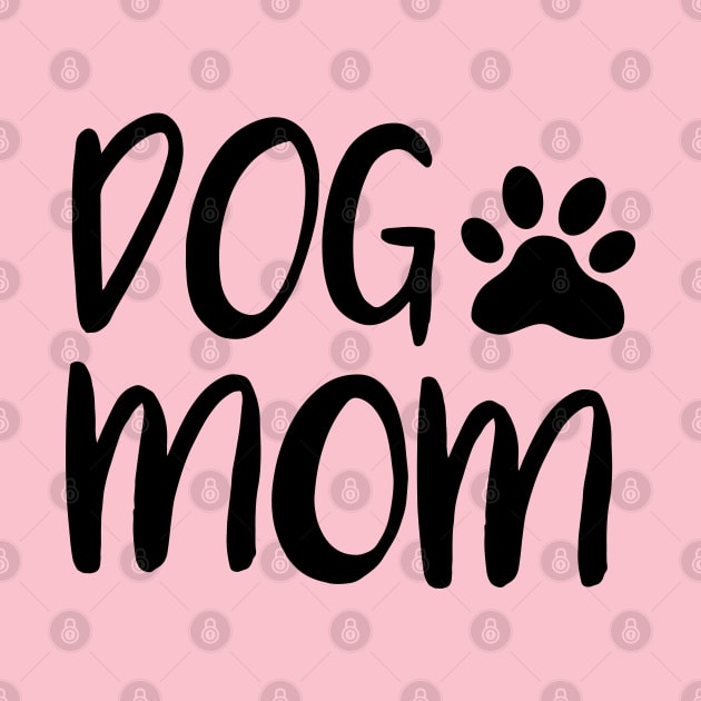 Dog Mom by GlossyArtTees