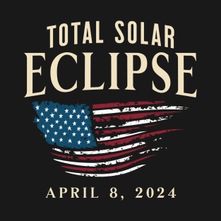 Total Solar Eclipse April 2024 Patriotic USA Flag T-Shirt