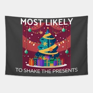 Most Likely To Shake The Presents Christmas Family Matching Tapestry