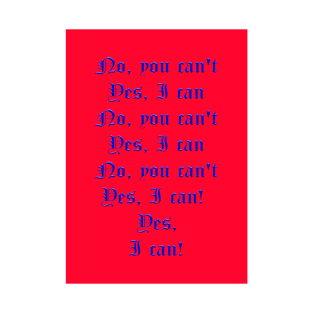 Anything you can do - NO YOU CAN T - BLUE T-Shirt