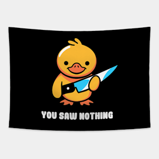 You Saw Nothing - Duck Violence by Tobe Fonseca Tapestry