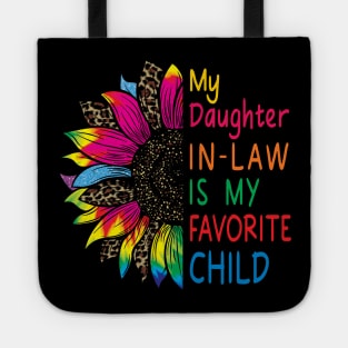 My Daughter In Law Is My Favorite Child Sunflower Tote