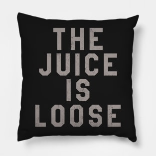 The Juice Is Loose Funny OJ Simpson Graphic Tee Pillow