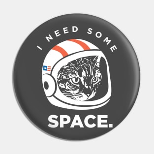 I Need Some Space Cat Pin