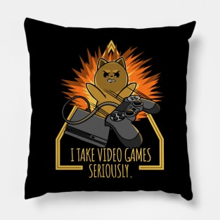 I Take Video Games Seriously Pillow