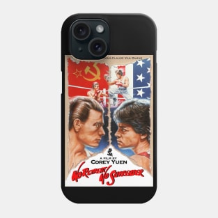 No Retreat No Surrender Phone Case