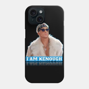 Unapologetically Kenough Phone Case