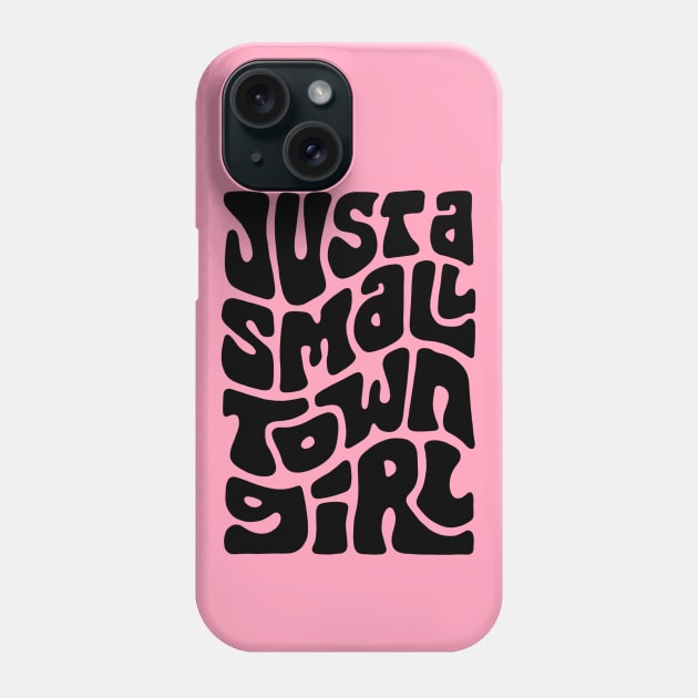 Small Town Girl Word Art Phone Case by Slightly Unhinged