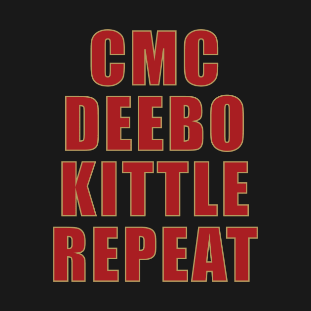 CMC, Deebo, Kittle, Repeat by halfzero