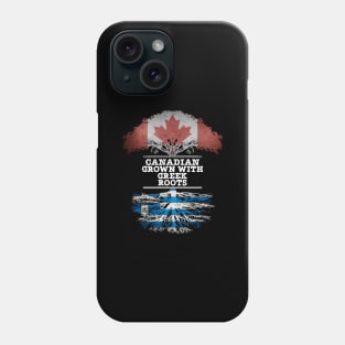 Canadian Grown With Greek Roots - Gift for Greek With Roots From Greece Phone Case