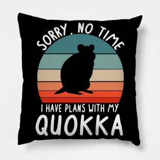 No time making plans with Quokka lovers Australia Pillow