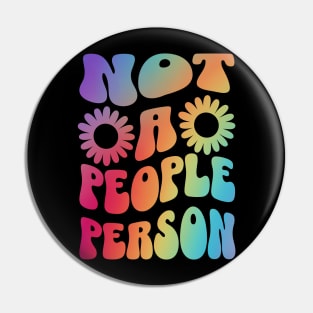 Not A People Person Pin