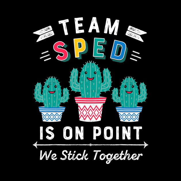 Cute SPED Teacher Gift Special Education Cactus SPED Teacher T-Shirt by johnbbmerch