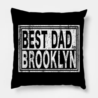 Best Dad in Brooklyn Vintage Father's Day Pillow