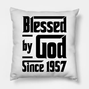 Blessed By God Since 1957 66th Birthday Pillow