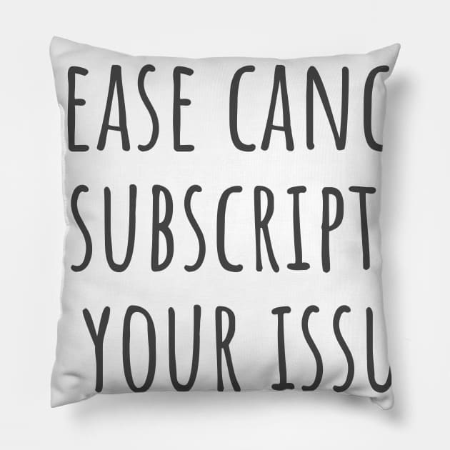 Subscription Pillow by ryanmcintire1232