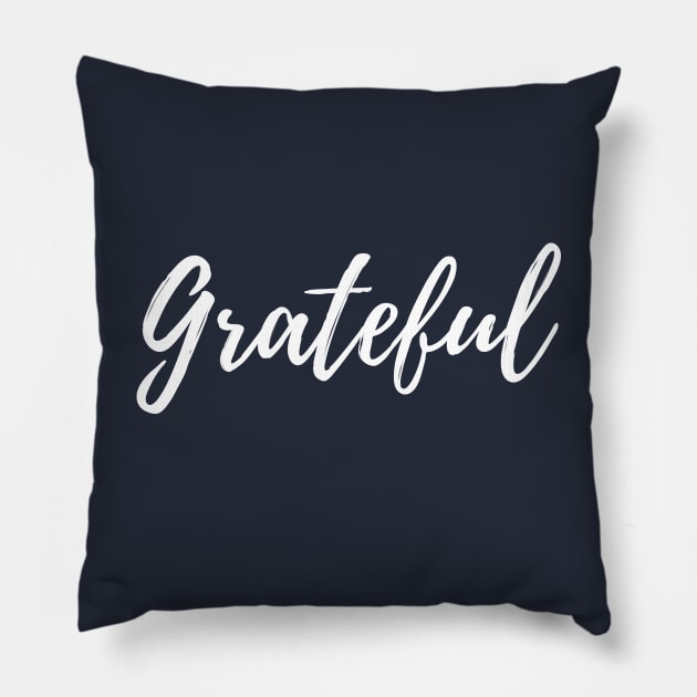Grateful Pillow by Lionik09