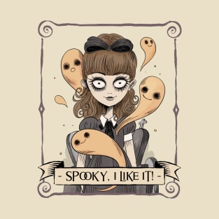 Spooky, I like it! T-Shirt